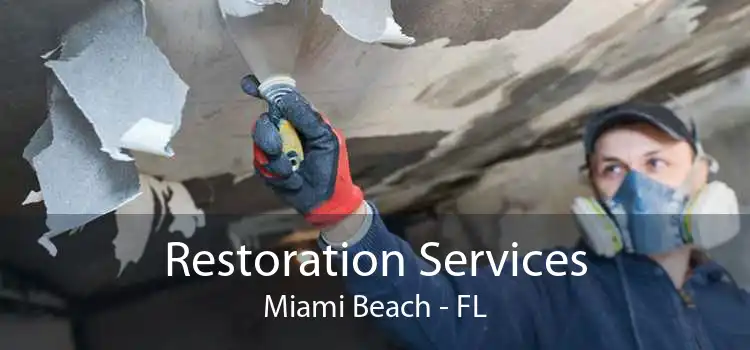 Restoration Services Miami Beach - FL