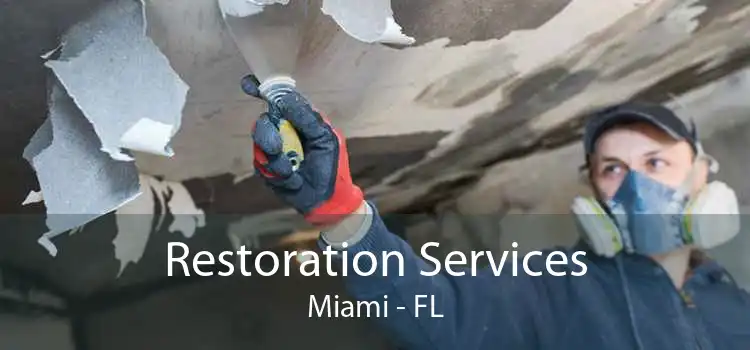 Restoration Services Miami - FL