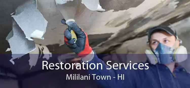 Restoration Services Mililani Town - HI