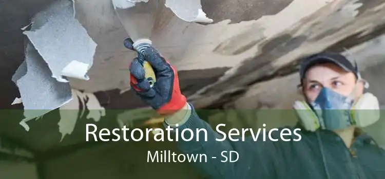 Restoration Services Milltown - SD