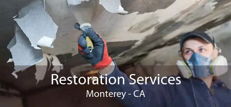 Restoration Services Monterey - CA
