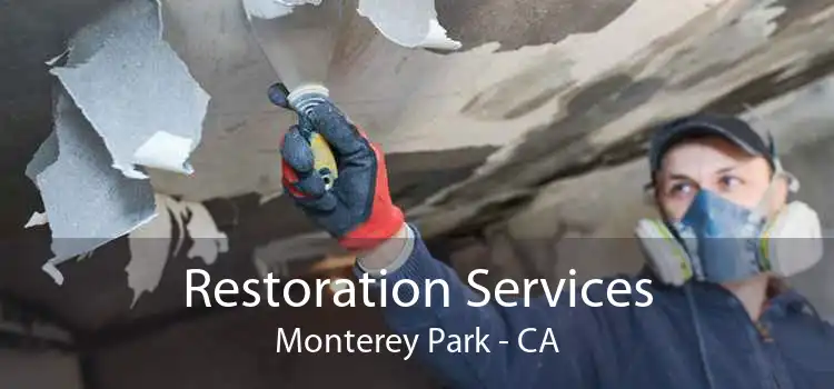 Restoration Services Monterey Park - CA