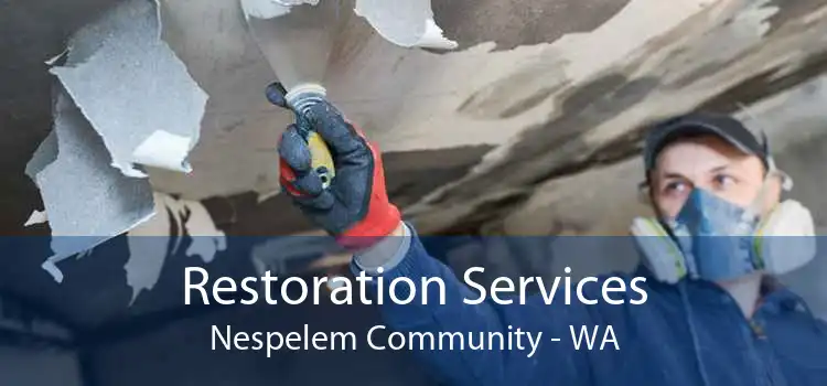 Restoration Services Nespelem Community - WA