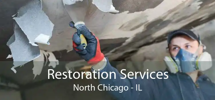 Restoration Services North Chicago - IL