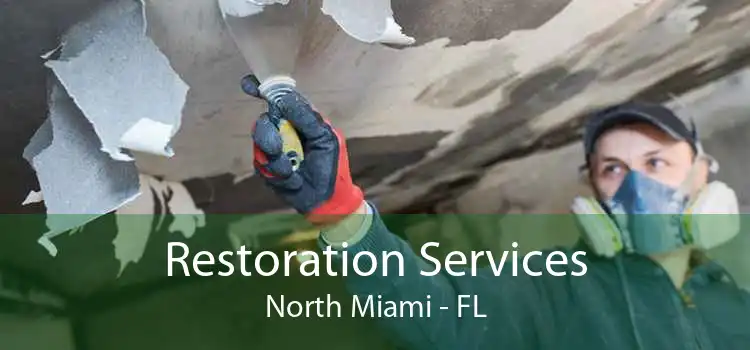 Restoration Services North Miami - FL