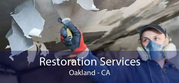 Restoration Services Oakland - CA
