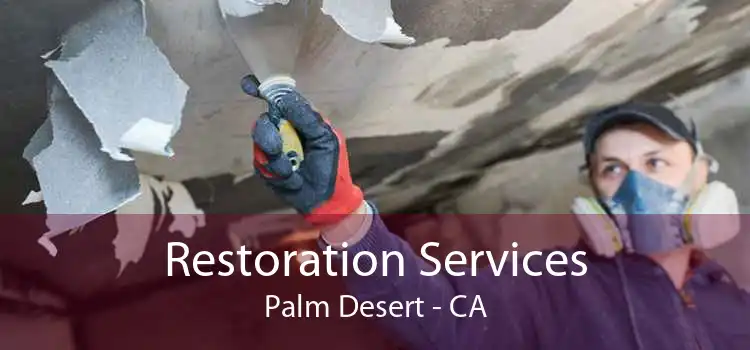 Restoration Services Palm Desert - CA