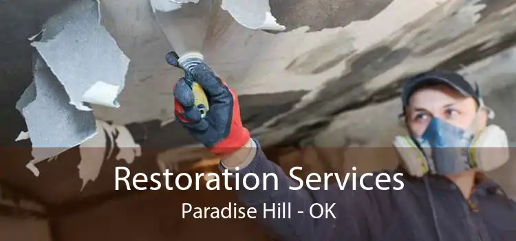 Restoration Services Paradise Hill - OK