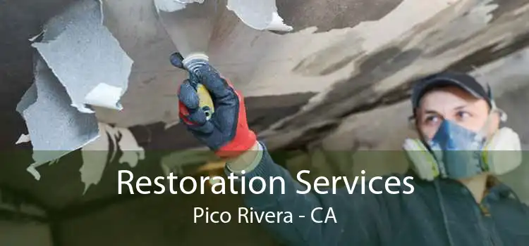 Restoration Services Pico Rivera - CA