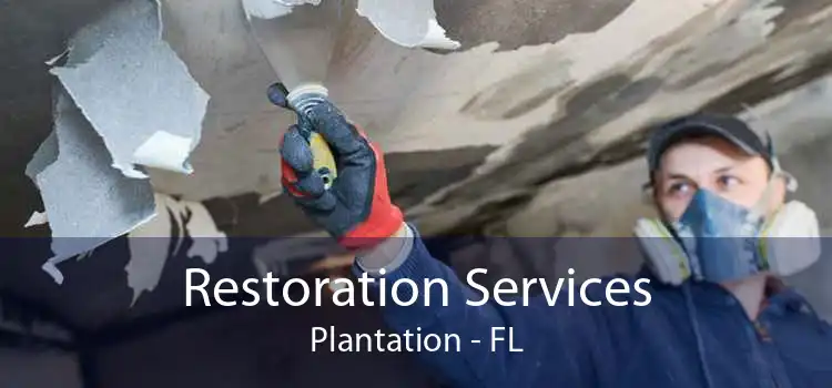 Restoration Services Plantation - FL