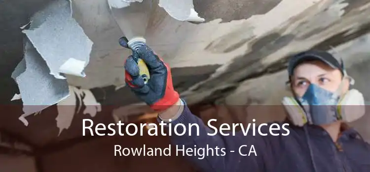 Restoration Services Rowland Heights - CA