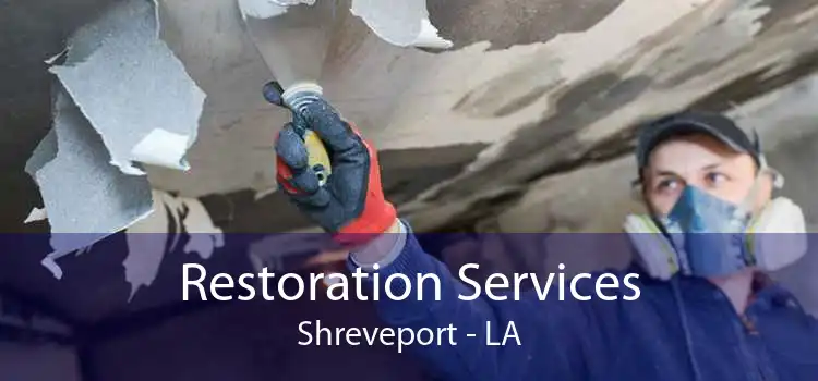 Restoration Services Shreveport - LA