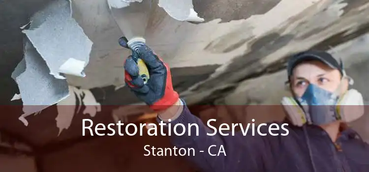 Restoration Services Stanton - CA