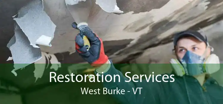 Restoration Services West Burke - VT