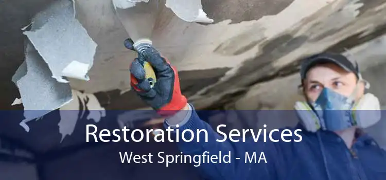 Restoration Services West Springfield - MA