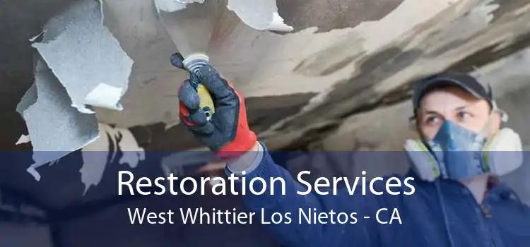Restoration Services West Whittier Los Nietos - CA