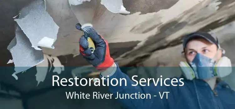 Restoration Services White River Junction - VT