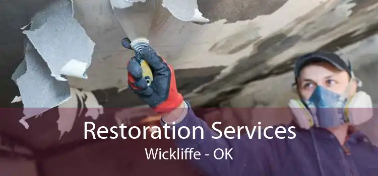 Restoration Services Wickliffe - OK