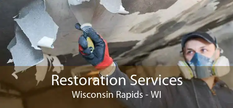Restoration Services Wisconsin Rapids - WI