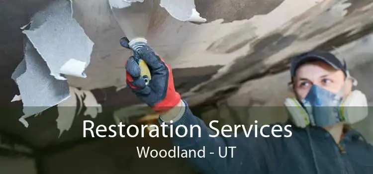 Restoration Services Woodland - UT