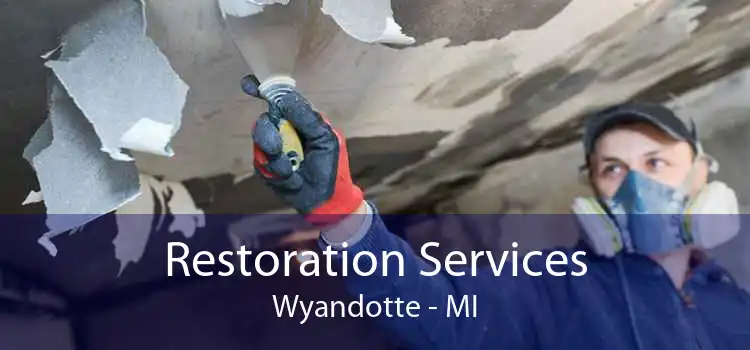 Restoration Services Wyandotte - MI