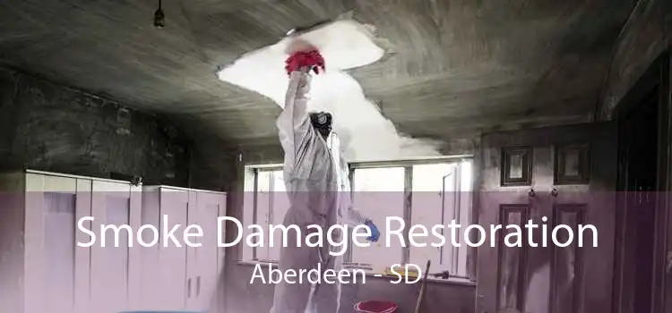 Smoke Damage Restoration Aberdeen - SD