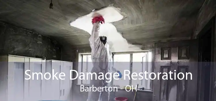 Smoke Damage Restoration Barberton - OH