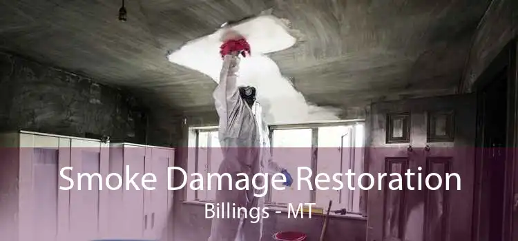 Smoke Damage Restoration Billings - MT