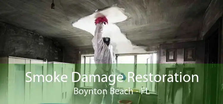Smoke Damage Restoration Boynton Beach - FL