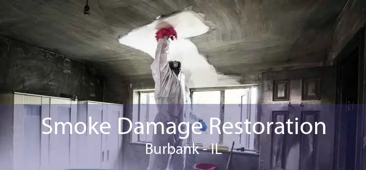 Smoke Damage Restoration Burbank - IL