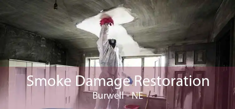 Smoke Damage Restoration Burwell - NE