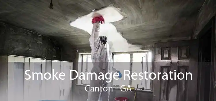 Smoke Damage Restoration Canton - GA