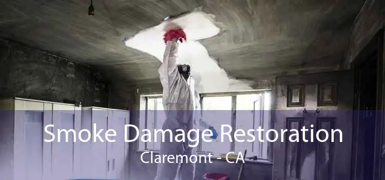 Smoke Damage Restoration Claremont - CA