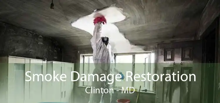 Smoke Damage Restoration Clinton - MD