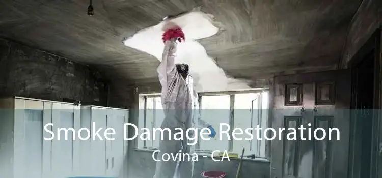 Smoke Damage Restoration Covina - CA
