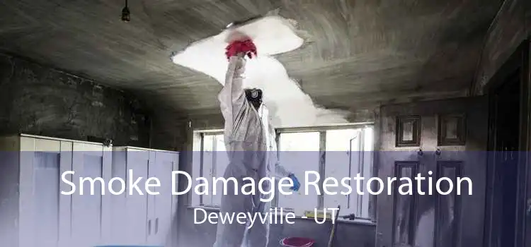 Smoke Damage Restoration Deweyville - UT