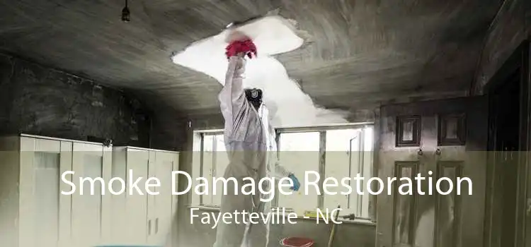 Smoke Damage Restoration Fayetteville - NC