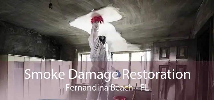 Smoke Damage Restoration Fernandina Beach - FL