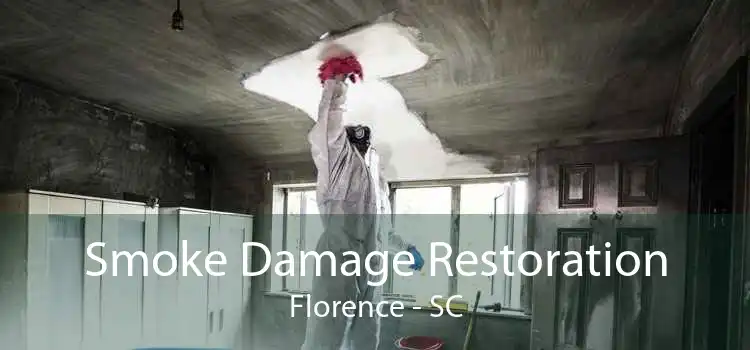Smoke Damage Restoration Florence - SC