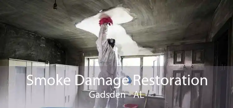Smoke Damage Restoration Gadsden - AL