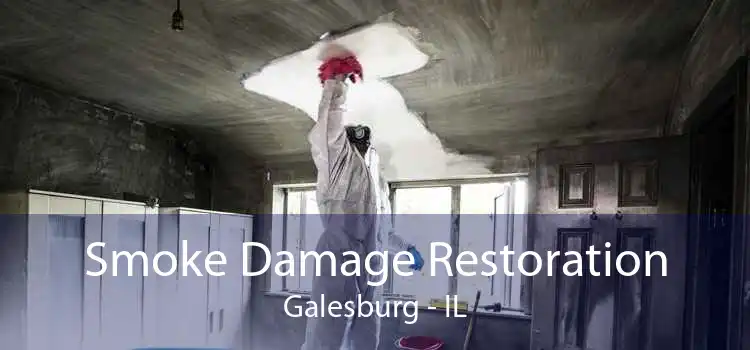 Smoke Damage Restoration Galesburg - IL