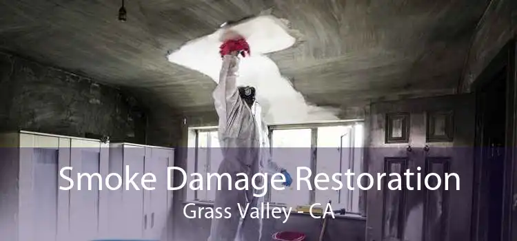 Smoke Damage Restoration Grass Valley - CA