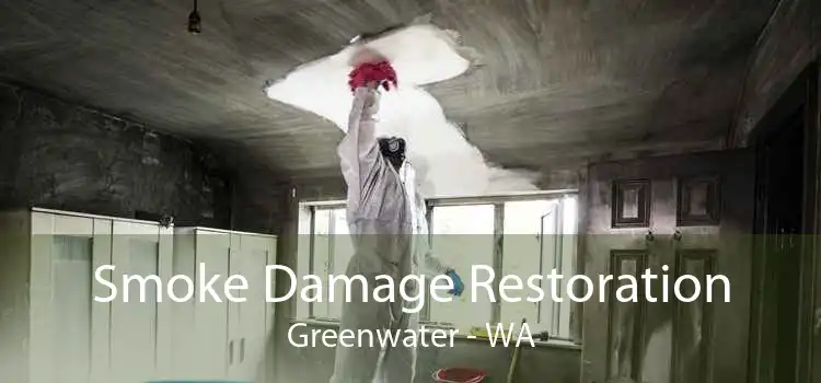 Smoke Damage Restoration Greenwater - WA