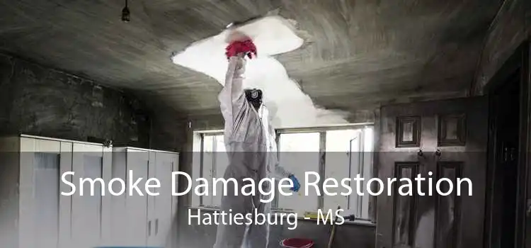 Smoke Damage Restoration Hattiesburg - MS