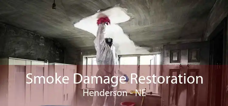 Smoke Damage Restoration Henderson - NE