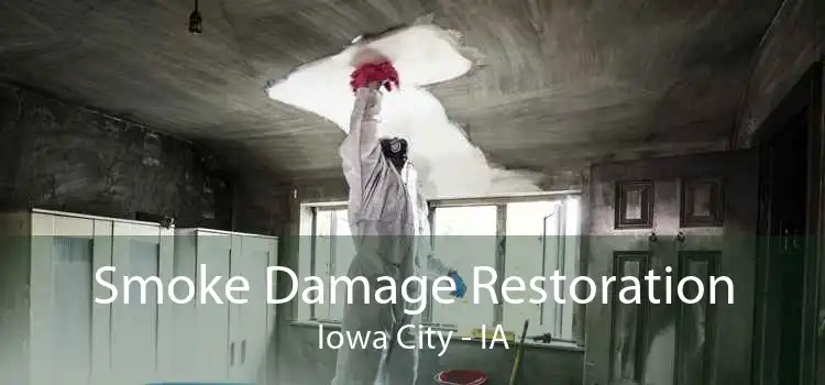 Smoke Damage Restoration Iowa City - IA