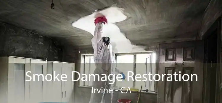 Smoke Damage Restoration Irvine - CA