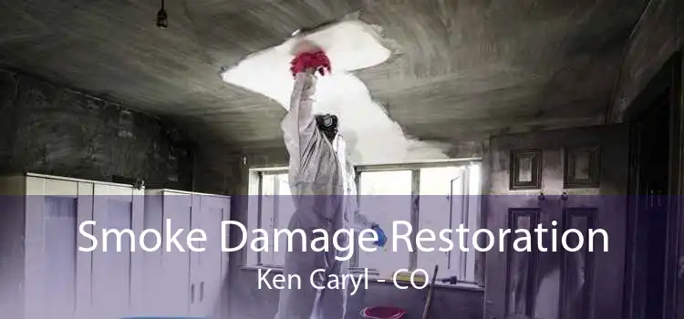 Smoke Damage Restoration Ken Caryl - CO