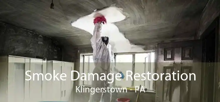 Smoke Damage Restoration Klingerstown - PA