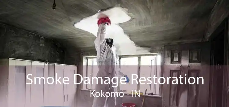 Smoke Damage Restoration Kokomo - IN